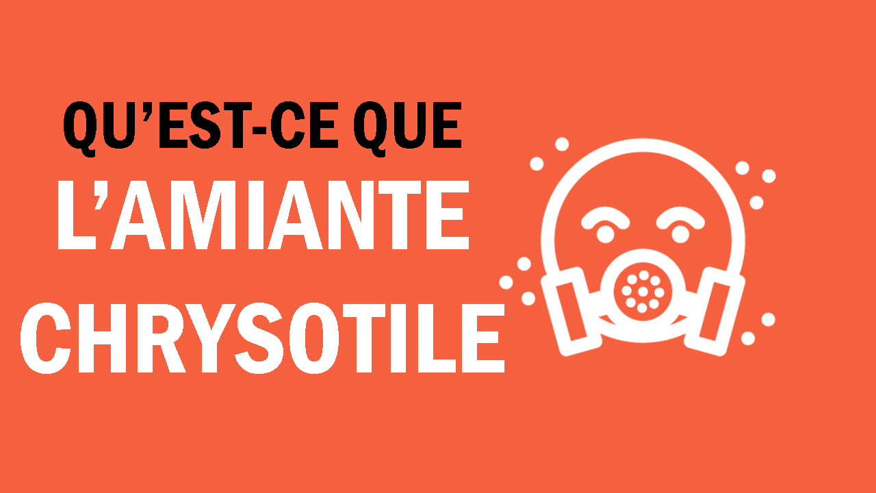 qu'est-ce que l'amiante chrysotile