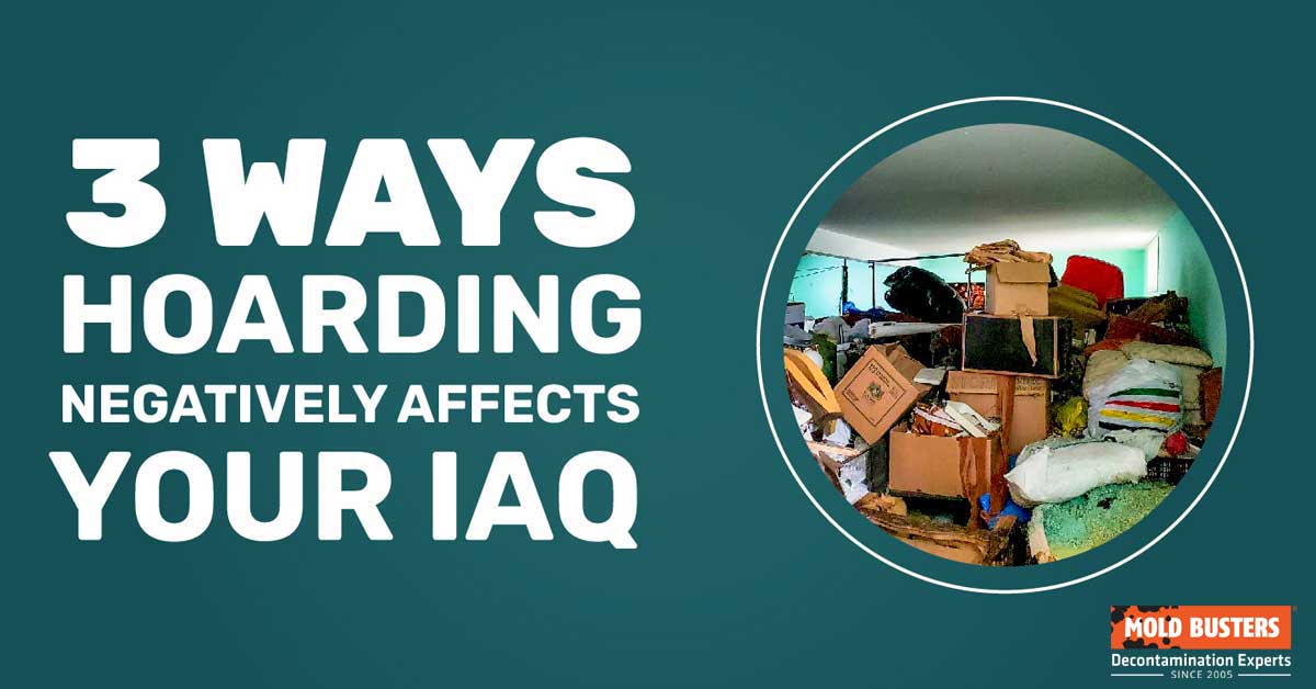 3 ways hoarding affects indoor air quality